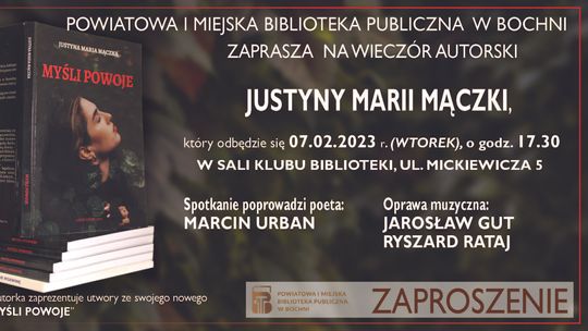 Bochnia. Wieczór Autorski poetki Justyny Marii Mączki