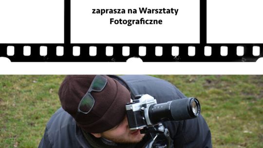 Gdów. Poznaj tajniki profesjonalnej fotografii podczas warsztatów fotograficznych - rusza kolejna edycja!