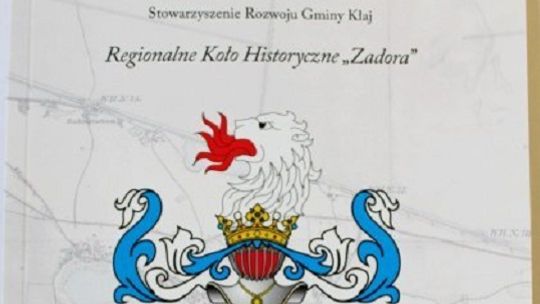 Kłaj. Nowa Książka Regionalnego Koła Historycznego "Zadora"