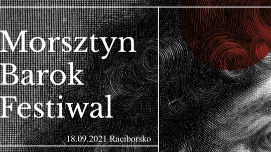 Morsztyn Barok Festiwal w Raciborsku