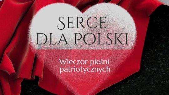 Niepołomice. Serce dla Polski – wieczór pieśni patriotycznych
