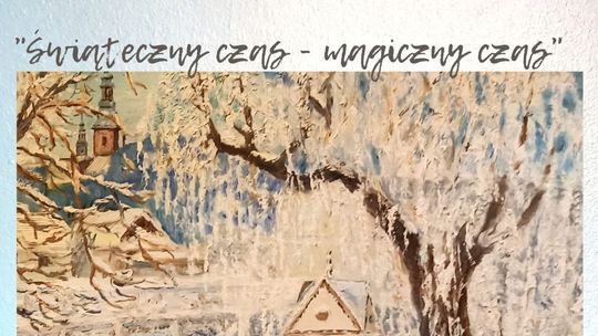 Niepołomice. Świąteczny czas – magiczny czas