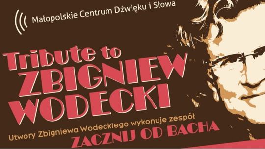 Niepołomice. Tribute to Zbigniew Wodecki