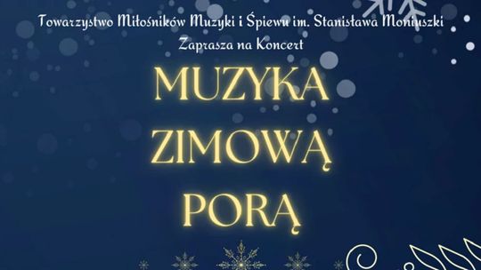 Niepołomice. Zapraszamy na koncert “Muzyka zimową porą”