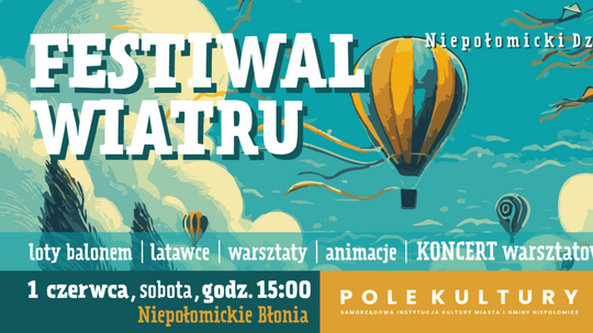 Niepołomicki Dzień Dziecka – Festiwal Wiatru