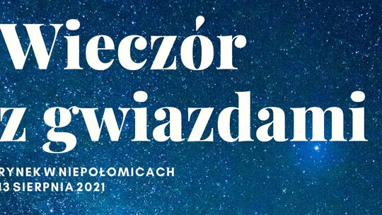 Wieczór z gwiazdami w Niepołomicach