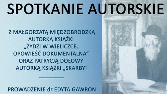 Wieliczka. Spotkanie autorskie publikacji "Żydzi w Wieliczce. Opowieść dokumentalna".