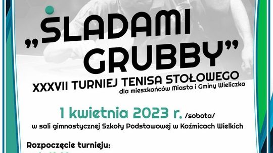 Wieliczka. XXXVII Turniej Tenisa Stołowego „Śladami Grubby”