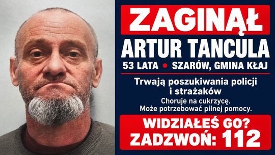 Zaginął 53-letni Artur Tancula z Szarowa. Policjanci i strażacy prowadzą poszukiwania