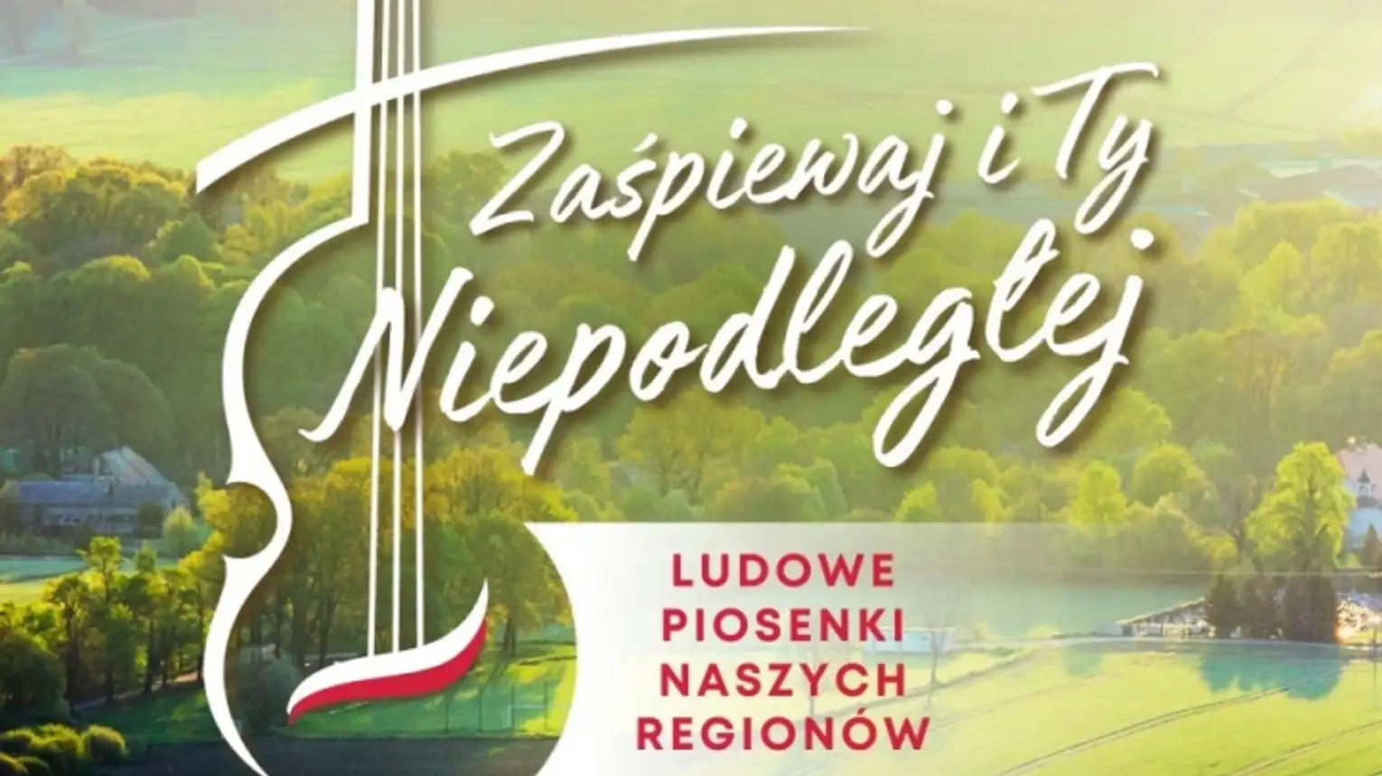 zaŚpiewaj i Ty Niepodległej!