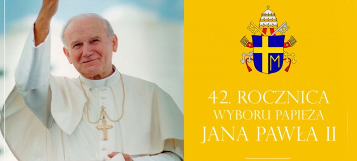 42. rocznica wyboru papieża Jana Pawła II