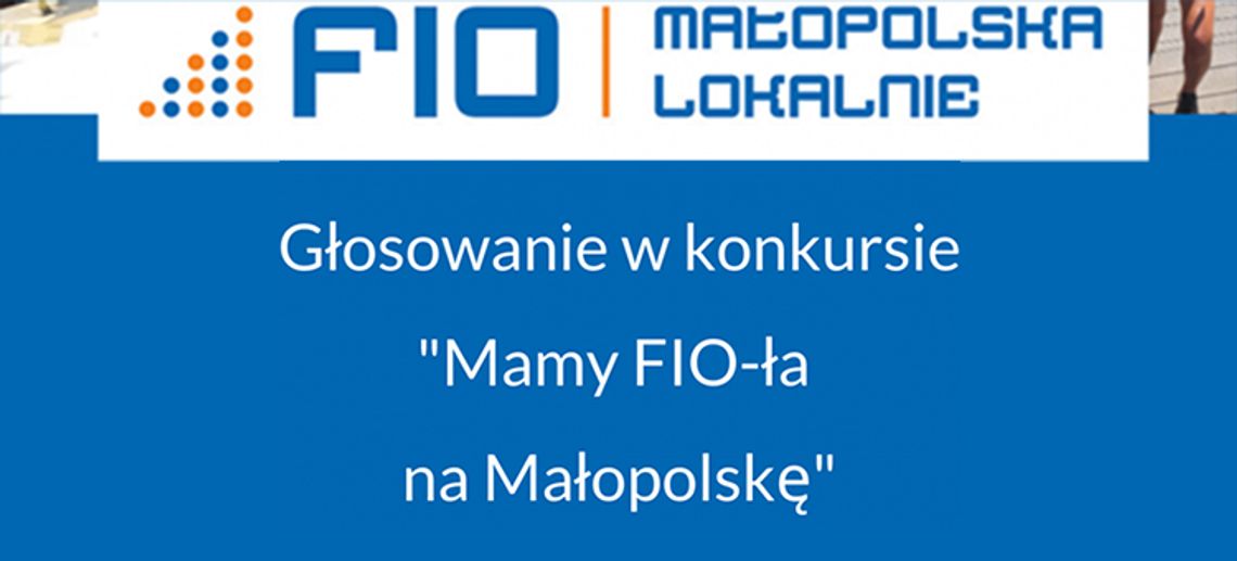 Konkurs "Mamy FIO-ła na Małopolskę"