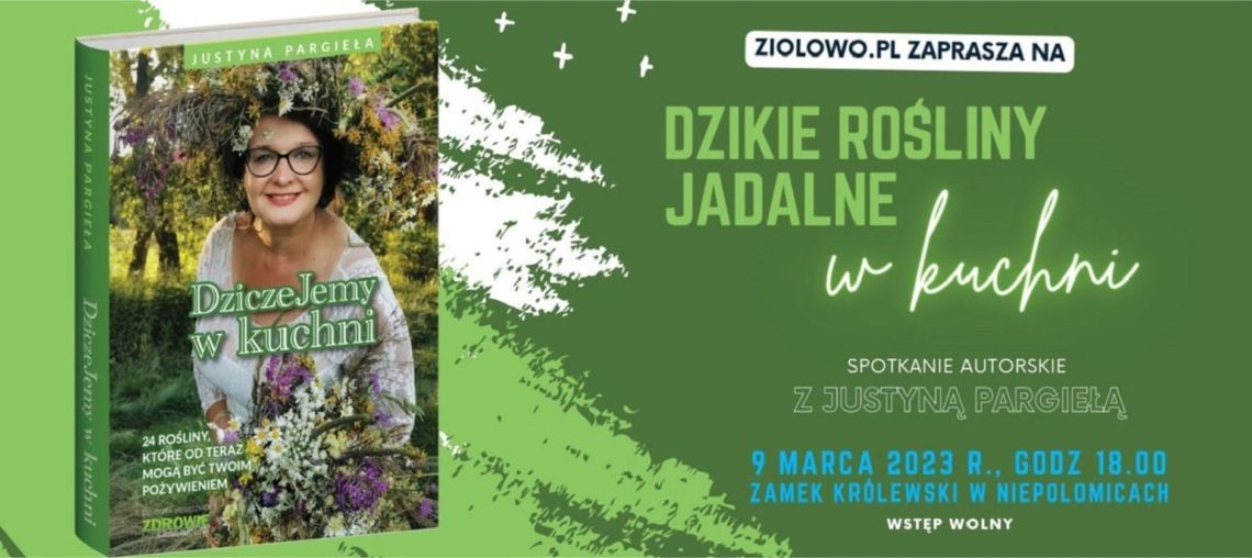 Niepołomice. Dzikie rośliny jadalne w kuchni