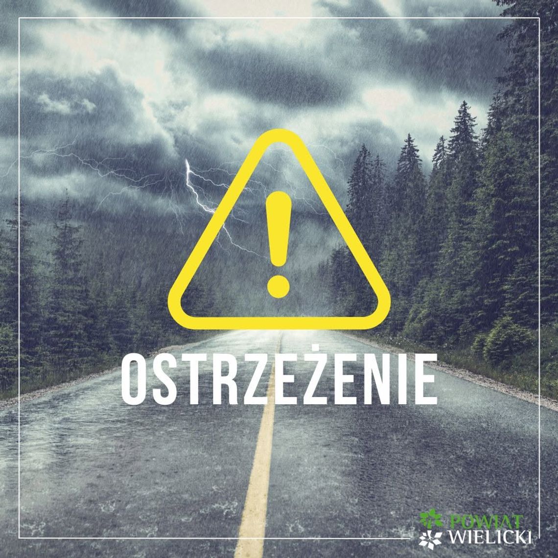 UWAGA! OSTRZEŻENIA IMGW DLA POWIATU WIELICKIEGO UWAGA! OSTRZEŻENIA IMGW DLA POWIATU WIELICKIEGO