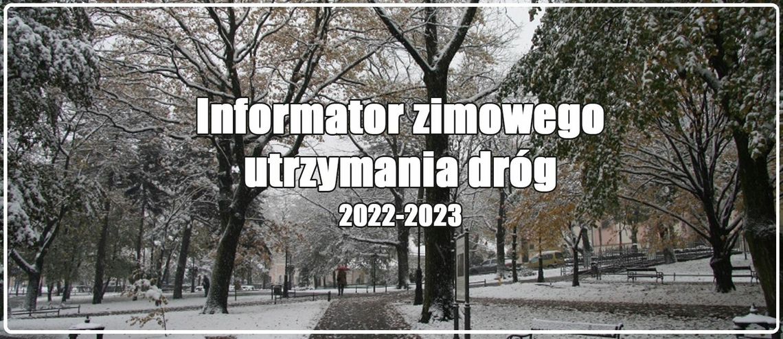 Wieliczka. Informator zimowego utrzymania dróg 2022/2023